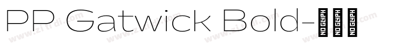 PP Gatwick Bold字体转换